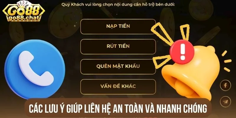 Các lưu ý giúp liên hệ an toàn và nhanh chóng