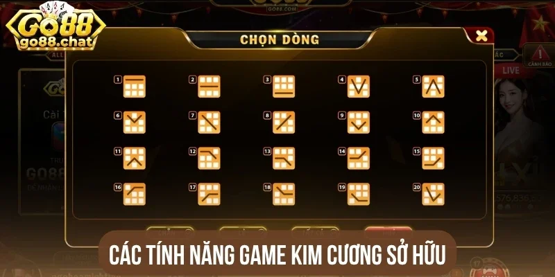 Các tính năng game Kim Cương sở hữu