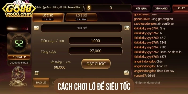 Cách chơi Lô đề siêu tốc