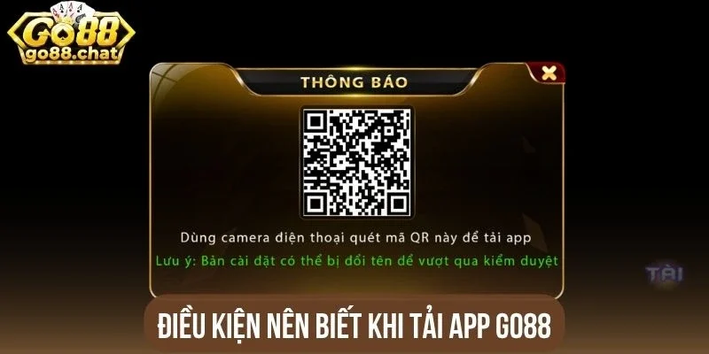 Điều kiện nên biết khi tải app Go88