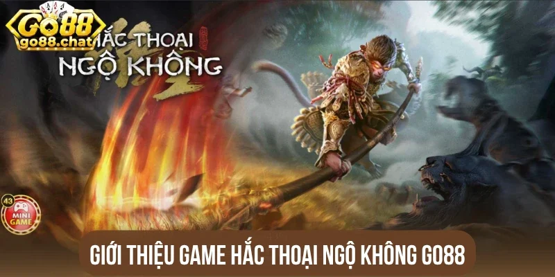 Giới thiệu game Hắc thoại ngộ không Go88