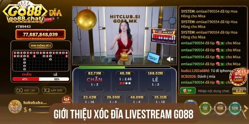 Giới thiệu xóc đĩa livestream Go88