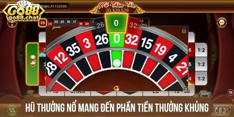 Hũ thưởng nổ mang đến phần tiền thưởng khủng