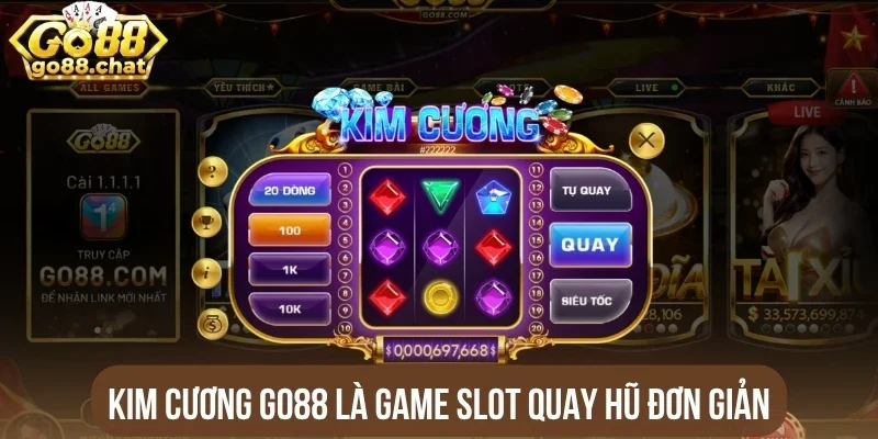 Kim cương Go88 là game slot quay hũ đơn giản
