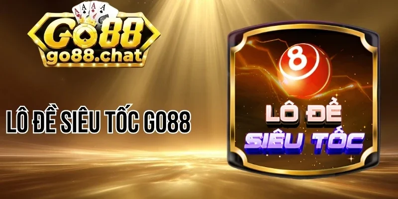 Tính năng trong Lô đề siêu tốc