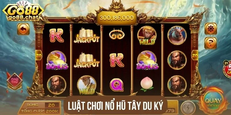 Luật chơi nổ hũ Tây Du Ký