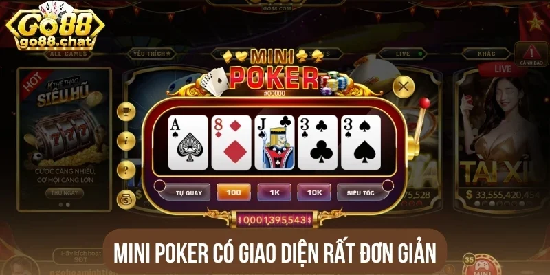 Mini Poker có giao diện rất đơn giản