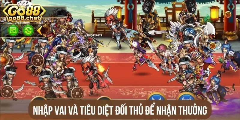 Nhập vai và tiêu diệt đối thủ để nhận thưởng