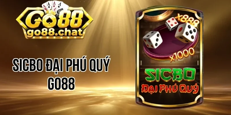Quy ước kết quả Sicbo đại phú quý Go88