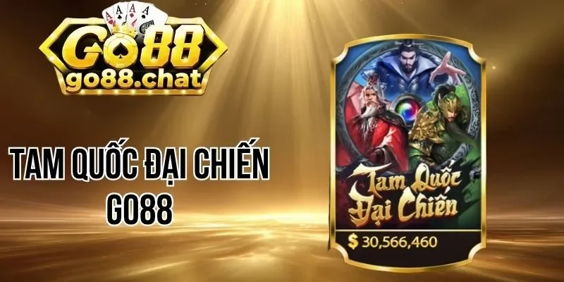 Giá trị thưởng của nhân vật trong tam quốc đại chiến Go88