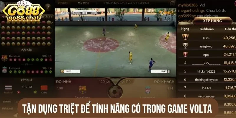 Tận dụng triệt để tính năng có trong game Volta