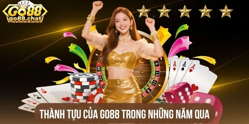 Thành tựu của Go88 trong những năm qua