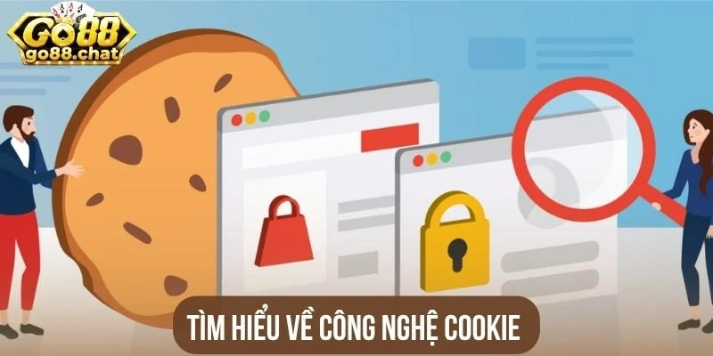 Tìm hiểu về công nghệ Cookie