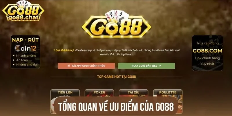 Tổng quan về ưu điểm của Go88