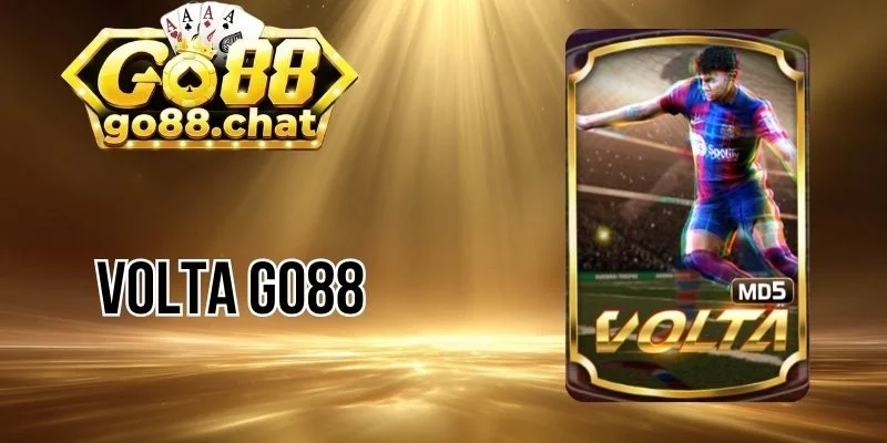Luật chơi Volta tại Go88 dễ hiểu